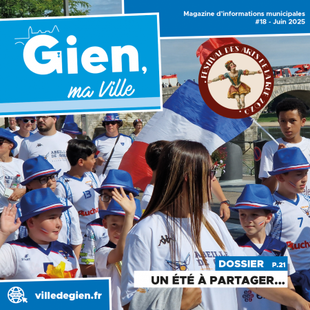 Gien, ma Ville – n°18 – juin 2025