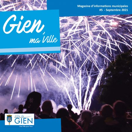 Gien, ma Ville – #5 Juillet 2021