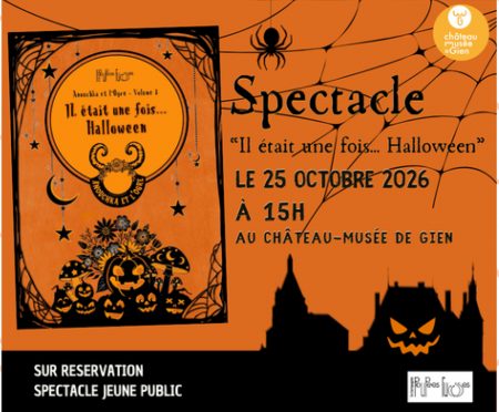 SPECTACLE : « IL ÉTAIT UNE FOIS... HALLOWEEN »